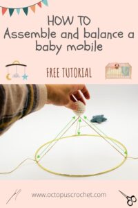 How to assemble and balance a baby mobile free tutorial