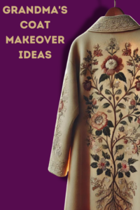 Grandma’s Coat Makeover Ideas