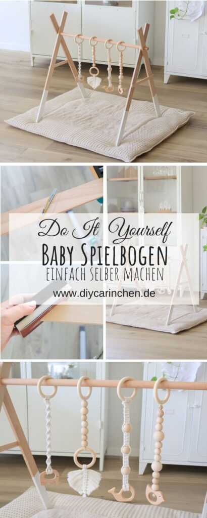 DIY Anleitung – Baby Spielbogen aus Holz / Baby Gym einfach selber machen