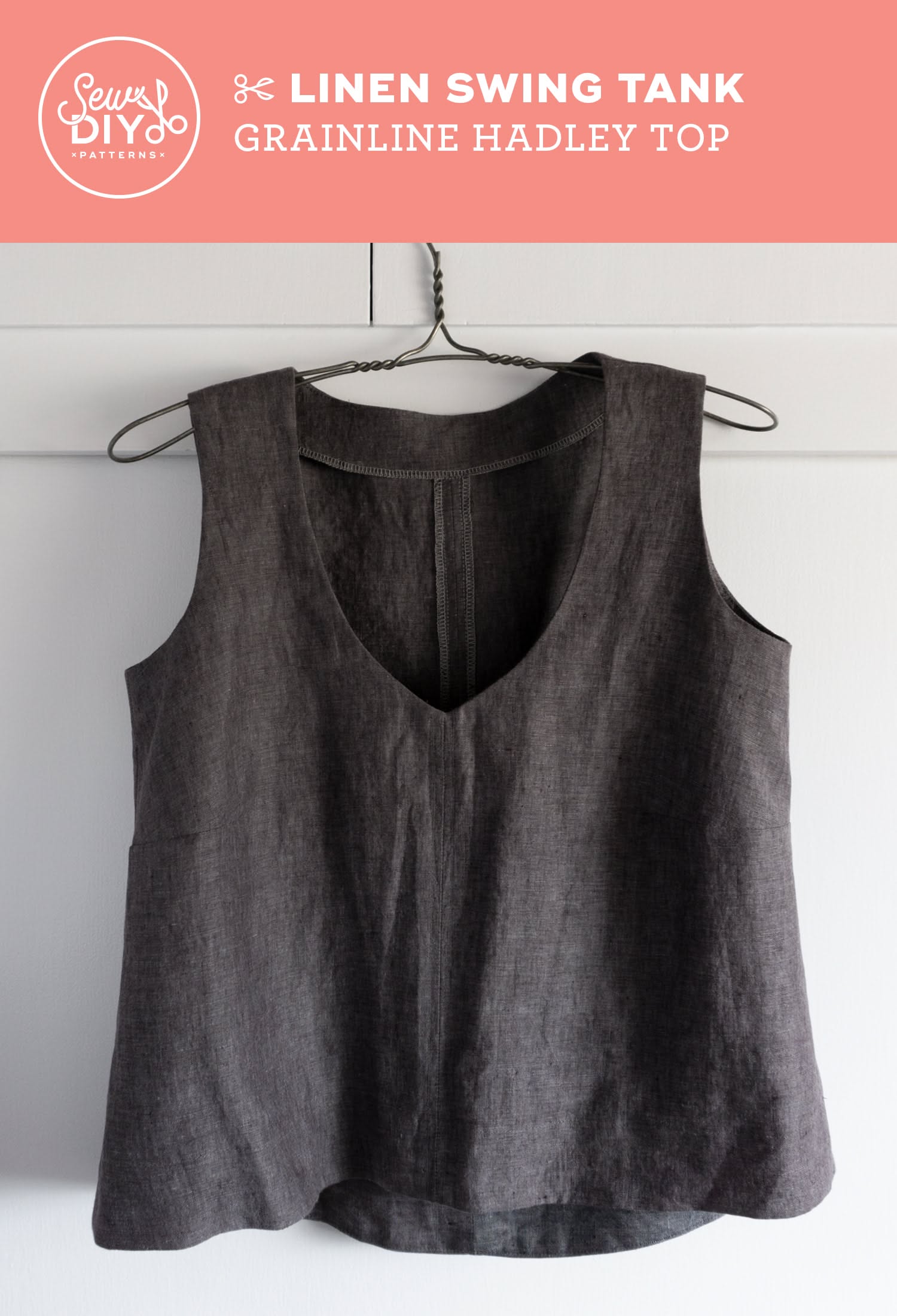 DIY Linen Swing Tank – Review of the Hadley Top pattern by Grainline Studio — Sew DIY